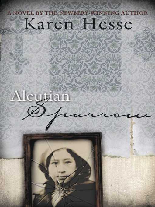 Title details for Aleutian Sparrow by Karen Hesse - Wait list